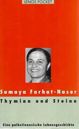 Farhat-Naser, Thymian und Steine.