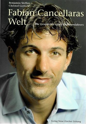 Steffen/Gertsch, Fabian Cancellaras Welt.