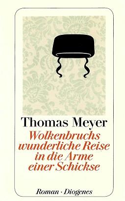 Meyer, Wolkenbruchs wunderliche Reise in die Arme einer Schickse.