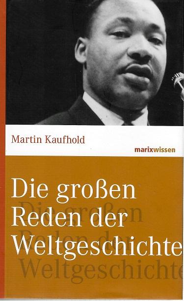 Kaufhold, Die grossen Reden der Weltgeschichte.