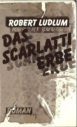 Ludlum, Das Scarlatti Erbe.