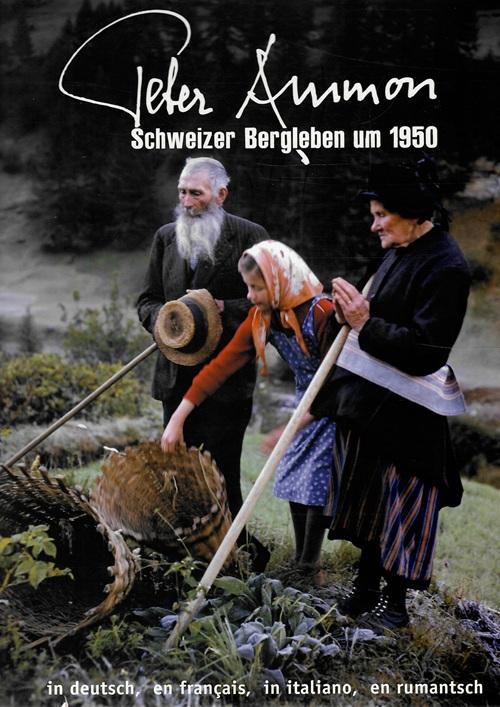 Ammon, Schweizer Bergleben um 1950.