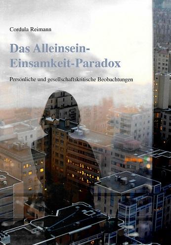 Reimann, Das Alleinsein-Einsamkeit-Paradox.