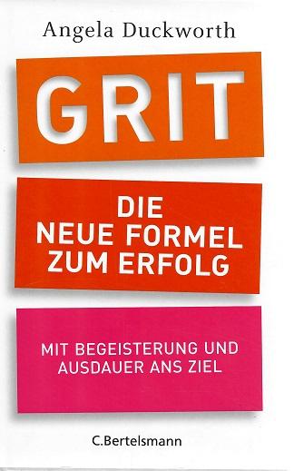 Duckworth, Grit, die neue Formel zum Erfolg.