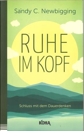 Newbigging, Ruhe im Kopf.