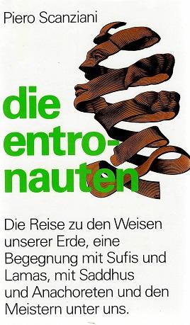 Scanziani, Die Entronauten.