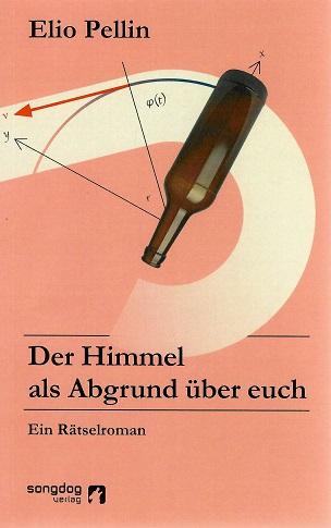 Pellin, Der Himmel als Abgrund über euch.