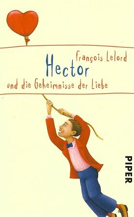 Lelord, Hector und die Geheimnisse der Liebe.