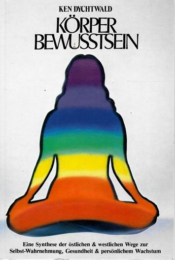 Dychtwald, Körperbewusstsein.