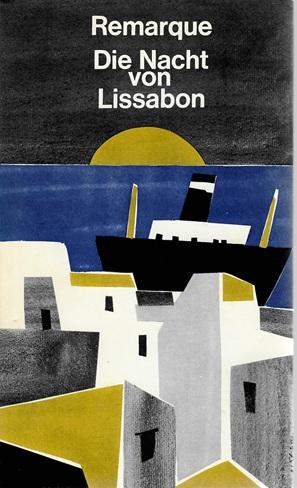Remarque, Die Nacht von Lissabon.
