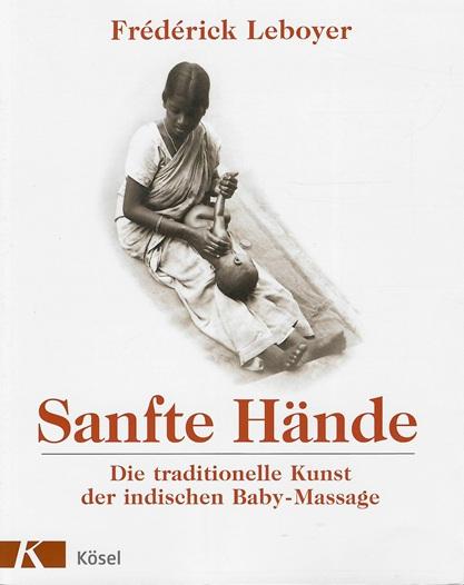 Leboyer, Sanfte Hände.