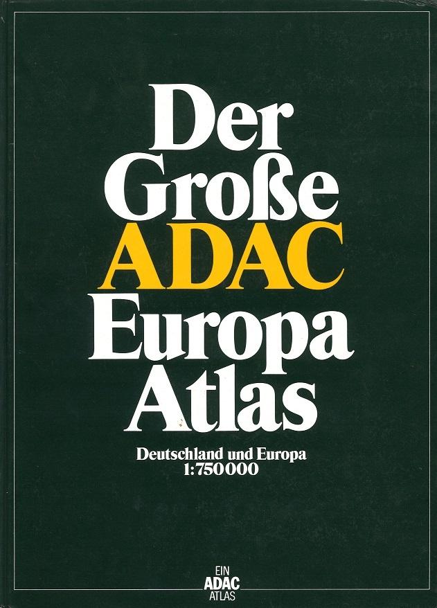 ADAC: Der grosse Europa Atlas.