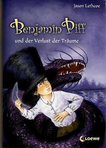 Lethcoe, Benjamin Piff und der Verlust der Träume.