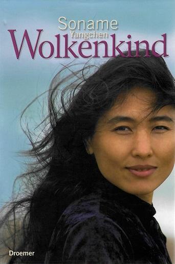 Soname Yangchen: Wolkenkind.