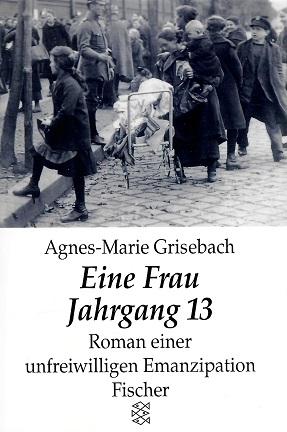 Grisebach, Eine Frau Jahrgang 13.