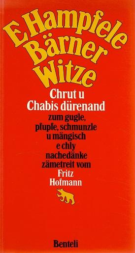 Hofmann, E Hampfele Bärner Witze.