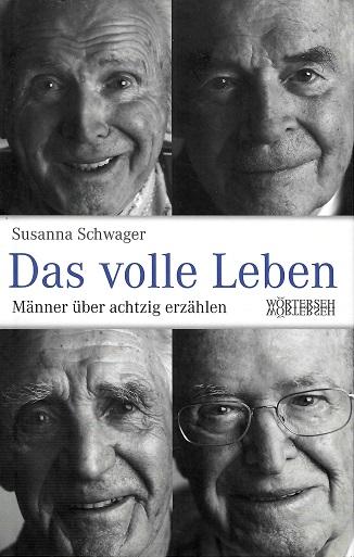 Schwager, Das volle Leben.