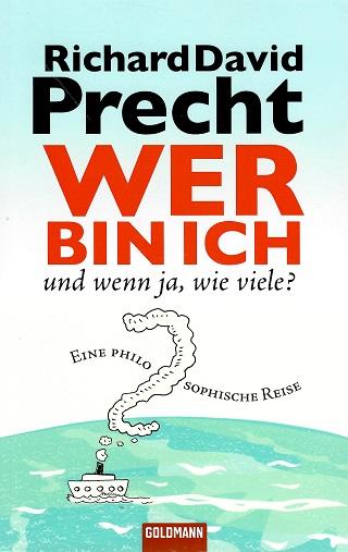 Precht, Wer bin ich und wenn ja, wie viele?