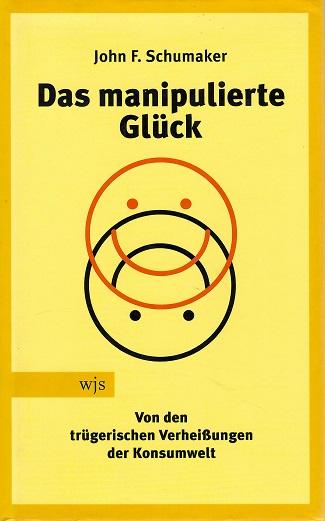 Schumaker, Das manipulierte Glück.