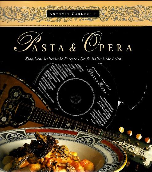 Carluccio, Pasta & Opera.