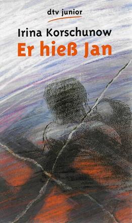 Korschunow, Er hiess Jan.