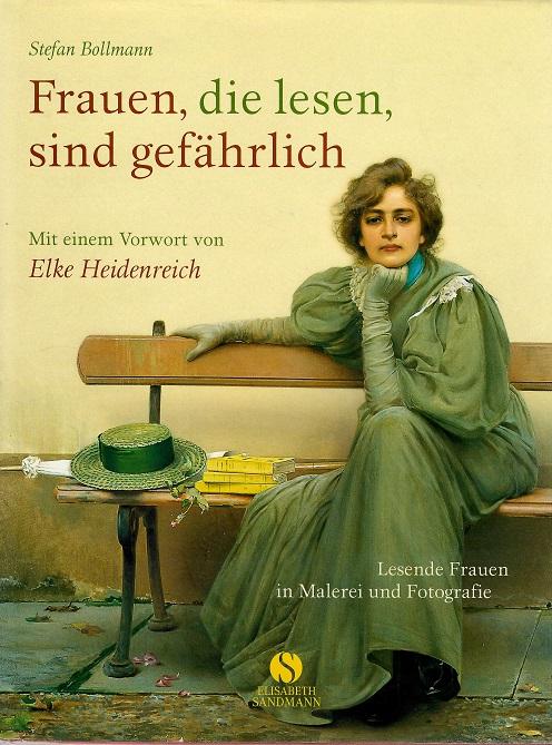 Bollmann, Frauen, die lesen, sind gefährlich.