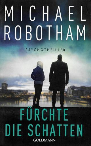 Robotham, Fürchte die Schatten.