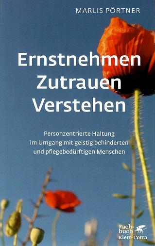 Pörtner, Ernstnehmen - Zutrauen - Verstehen.