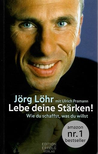 Löhr/Pramann, Lebe deine Stärken.
