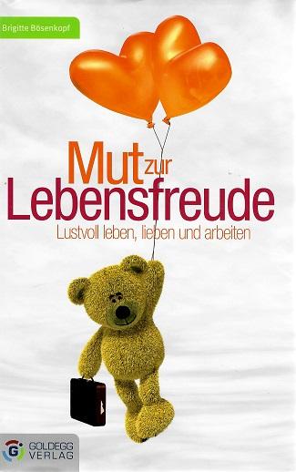 Bösenkopf, Mut zur Lebensfreude.