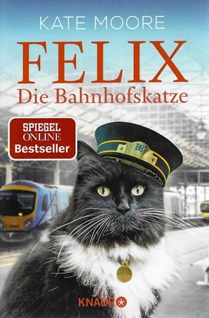 Moore, Felix Die Bahnhofskatze.