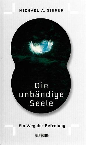 Singer, Die unbändige Seele.
