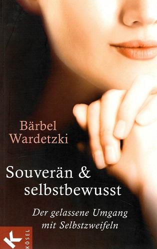 Wardetzki, Souverän & selbstbewusst.