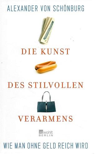 Schönburg, Die Kunst des stilvollen Verarmens.