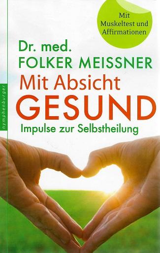 Meißner, Mit Absicht Gesund.