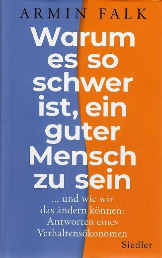 Falk, Warum es so schwer ist, ein guter Mensch zu sein.