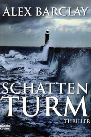Barclay, Schattenturm.