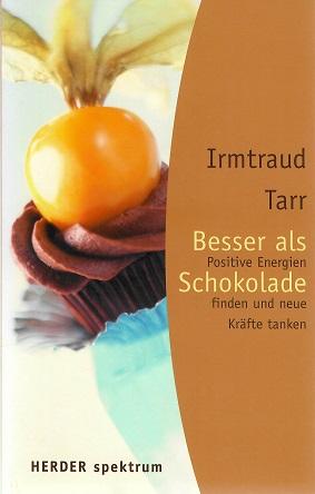 Tarr, Besser als Schokolade.