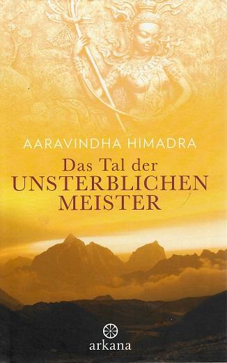 Himadra, Das Tal der unsterblichen Meister.