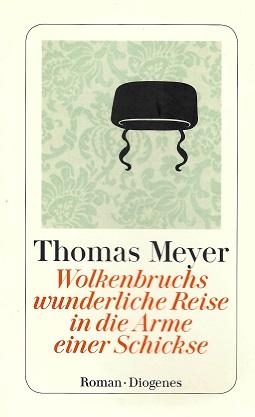 Meyer, Wolkenbruchs wunderliche Reise in die Arme einer Schickse.