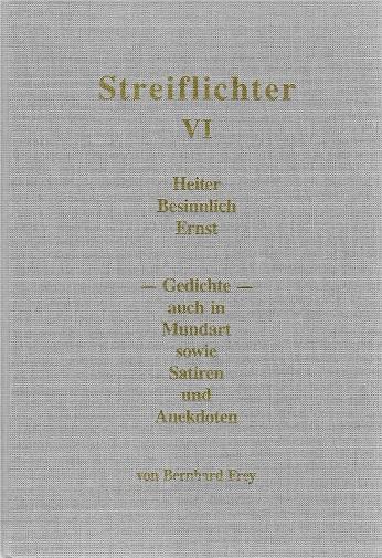 Frey, Streiflichter VI.