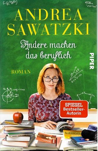 Sawatzki, Andere machen das beruflich.