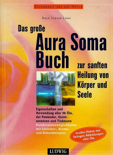 Senser-Lang, Das grosse Aura-Soma-Buch.