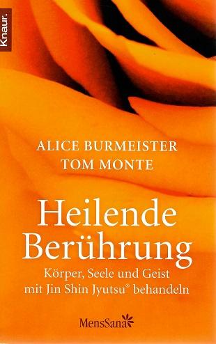 Burmeister/Monte, Heilende Berührungen.