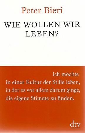 Bieri, Wie wollen wir leben?.