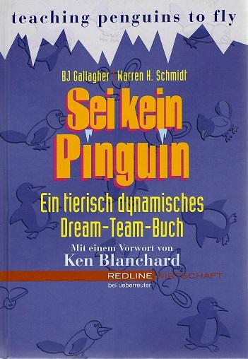 Gallagher/Schmidt, Sei kein Pinguin.