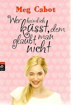 Cabot, Wer heimlich küsst, dem glaubt man nicht.