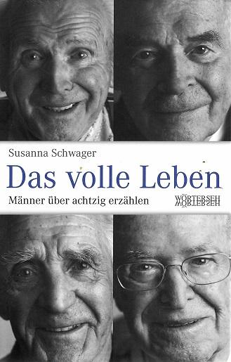Schwager, Das volle Leben.