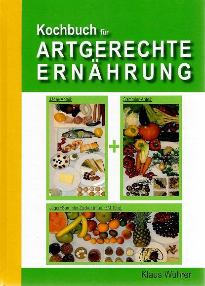 Wührer, Kochbuch für artgerechte Ernährung.