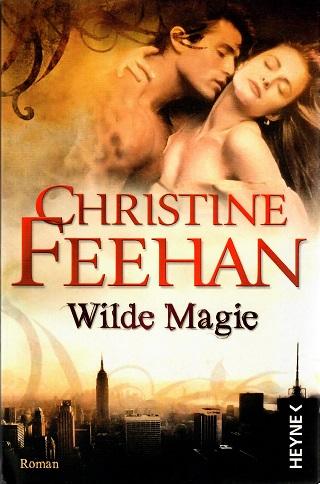Feehan, Wilde Magie.